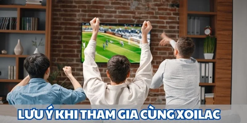 Yếu tố quan trọng khi tham gia cùng xoilactv.soccer